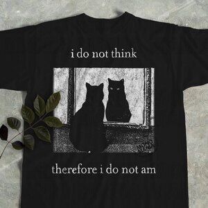 Black Cat Gothic Quote T-Shirt | Dark Humor Graphic Tee | Unisex Size XL